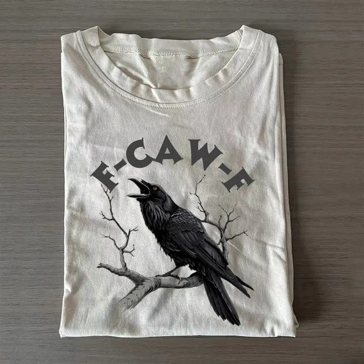 F-Caw-F Funny Crow T-shirt