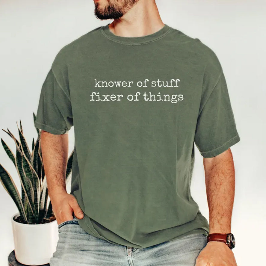 Knower of Stuff • Fixer of Things T-shirt