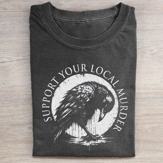 Support Your Local Murder T-shirt