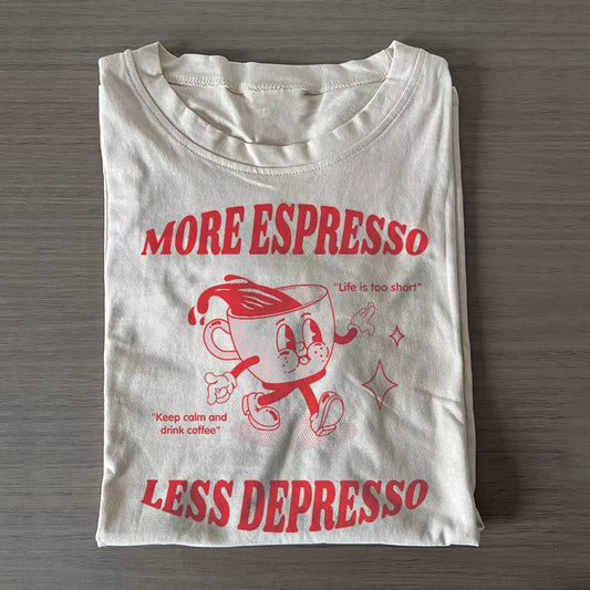 More Espresso Less Depresso T-Shirt