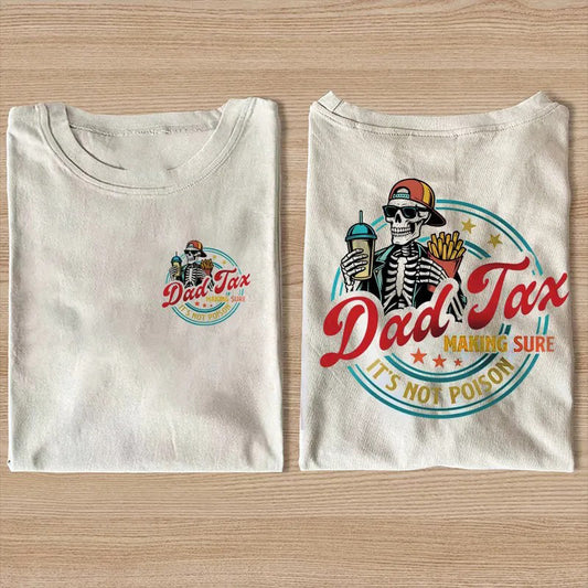 Funny Dad Tax shirt