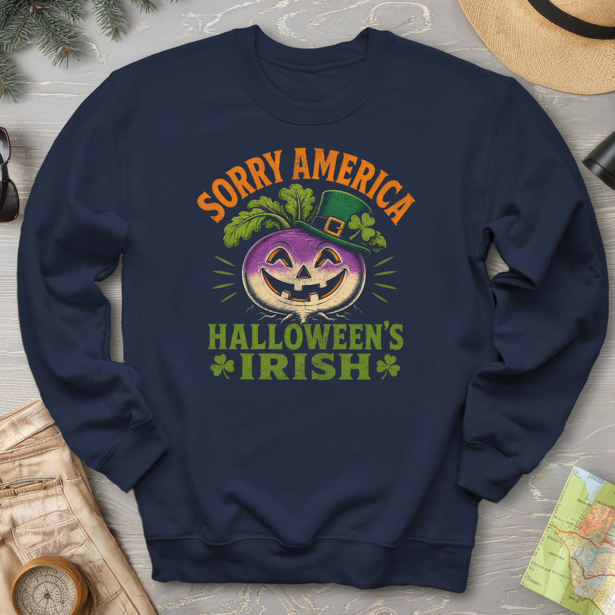 Sorry Halloween's Irish Sweatshirt